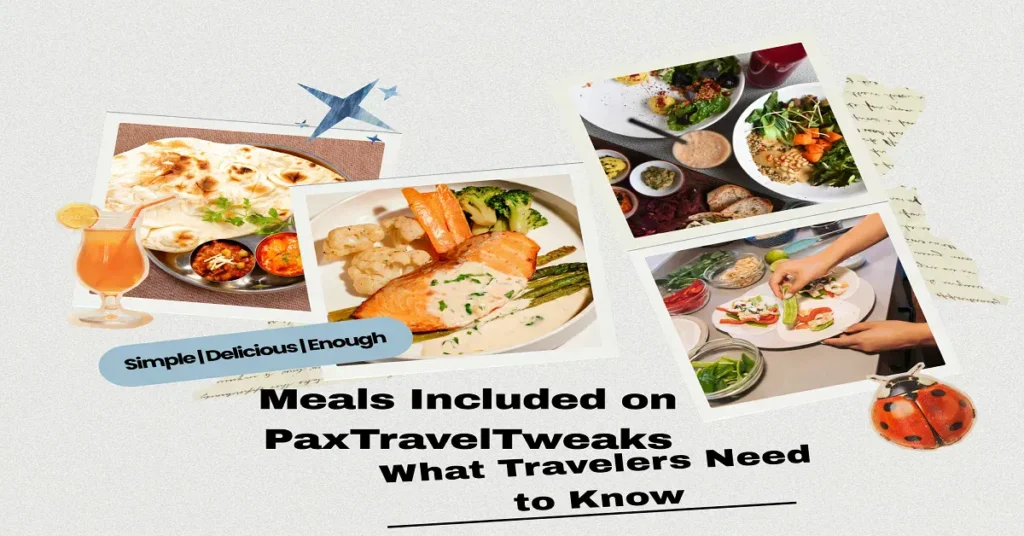 meals included on paxtraveltweaks